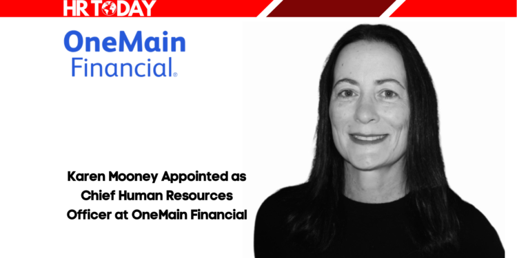 Karen Mooney Appointed as Chief Human Resources Officer at OneMain Financial