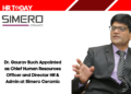 Dr. Gaurav Buch Appointed as Chief Human Resources Officer and Director HR & Admin at Simero Ceramic