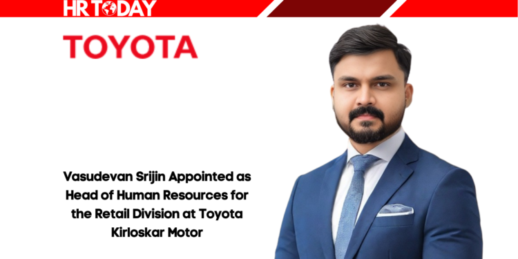 Vasudevan Srijin Appointed as Head of Human Resources for the Retail Division at Toyota Kirloskar Motor
