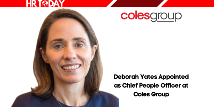 Deborah Yates Appointed as Chief People Officer at Coles Group