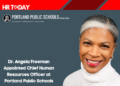 Dr. Angela Freeman Appointed Chief Human Resources Officer at Portland Public Schools