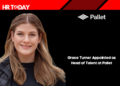 Grace Turner Appointed as Head of Talent at Pallet