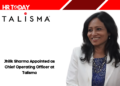 Jhilik Sharma Appointed as Chief Operating Officer at Talisma