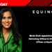 Bindu Shah Appointed as Chief Marketing Officer & Chief Digital Officer at Equinox