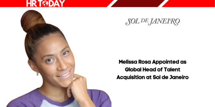 Melissa Rosa Appointed as Global Head of Talent Acquisition at Sol de Janeiro