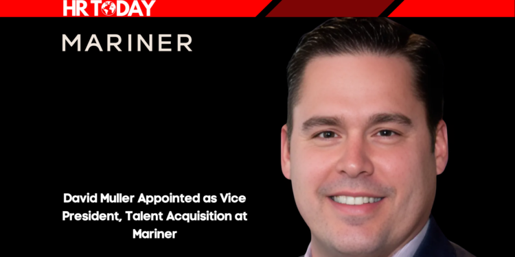 David Muller Appointed as Vice President, Talent Acquisition at Mariner