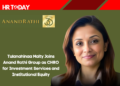 Tulanahinaa Maity Joins Anand Rathi Group as CHRO for Investment Services and Institutional Equity