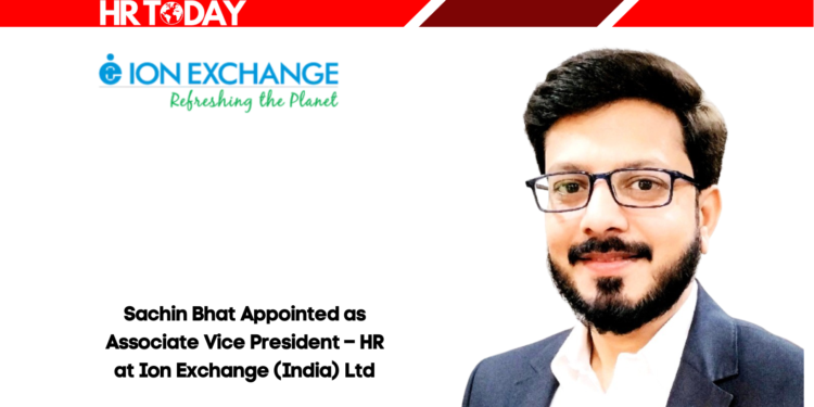 Sachin Bhat Appointed as Associate Vice President – HR at Ion Exchange (India) Ltd