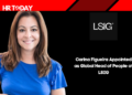 Carina Figueira Appointed as Global Head of People at LSIG