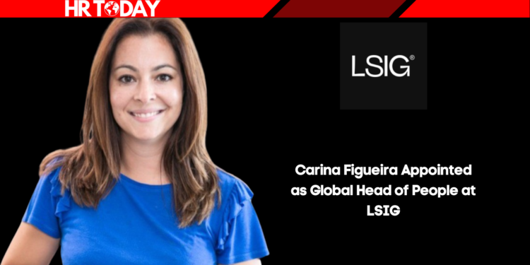 Carina Figueira Appointed as Global Head of People at LSIG