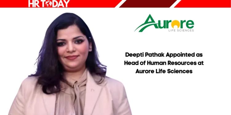 Deepti Pathak Appointed as Head of Human Resources at Aurore Life Sciences