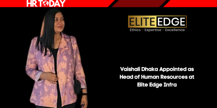 Vaishali Dhaka Appointed as Head of Human Resources at Elite Edge Infra