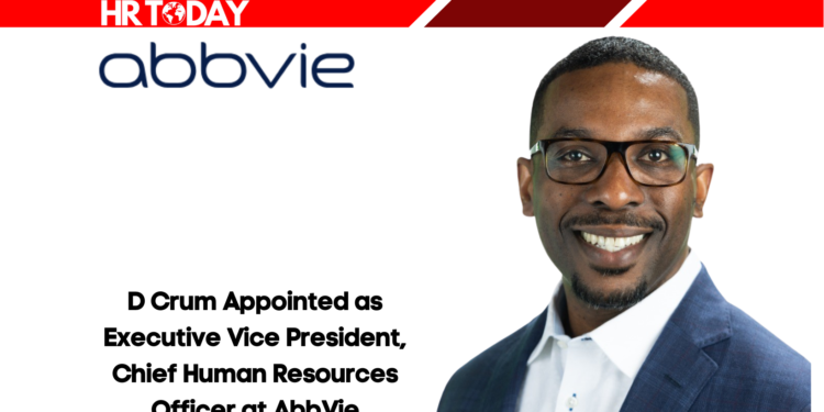 D Crum Appointed as Executive Vice President, Chief Human Resources Officer at AbbVie