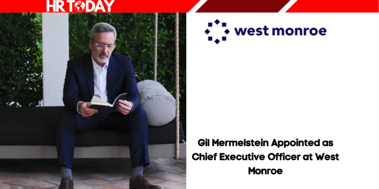 Gil Mermelstein Appointed as Chief Executive Officer at West Monroe