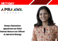 Deepa Sebastian appointed as Chief Human Resources Officer at Apraava Energy
