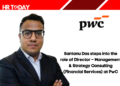 Santanu Das steps into the role of Director – Management & Strategy Consulting (Financial Services) at PwC