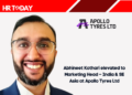 Abhineet Kothari elevated to Marketing Head – India & SE Asia at Apollo Tyres Ltd