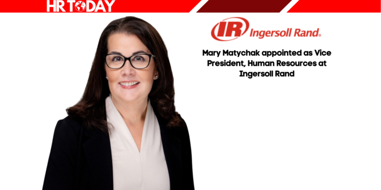 Mary Matychak appointed as Vice President, Human Resources at Ingersoll Rand