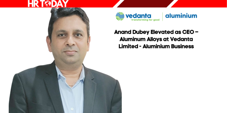 Anand Dubey Elevated as CEO – Aluminum Alloys at Vedanta Limited - Aluminium Business