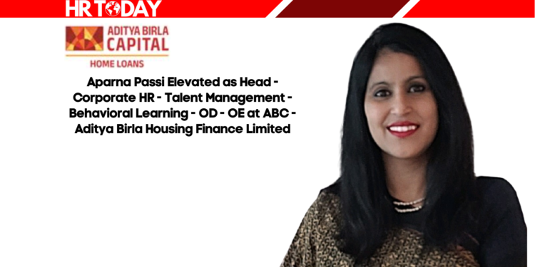 Aparna Passi Elevated as Head - Corporate HR - Talent Management - Behavioral Learning - OD - OE at ABC - Aditya Birla Housing Finance Limited