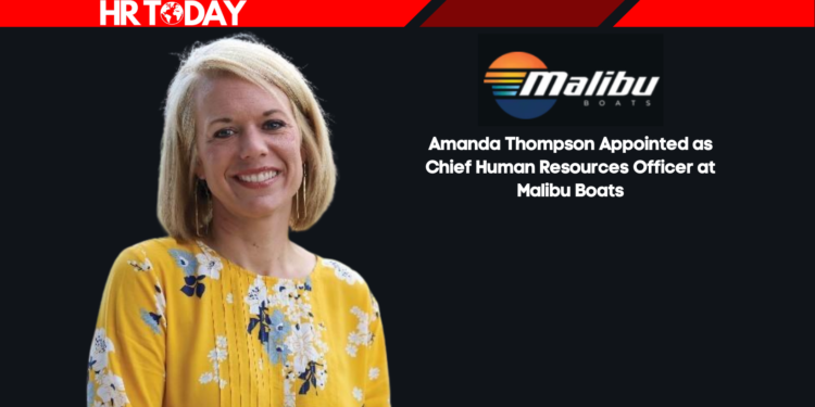 Amanda Thompson Appointed as Chief Human Resources Officer at Malibu Boats
