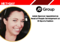 Adele Spencer Appointed as Head of People Development at JD Sports Fashion