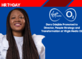 Dara Odejide Promoted to Director, People Strategy and Transformation at Virgin Media O2
