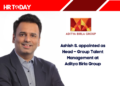 Ashish S. appointed as Head – Group Talent Management at Aditya Birla Group