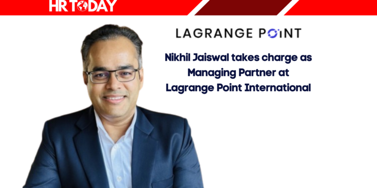 Nikhil Jaiswal takes charge as Managing Partner at Lagrange Point International