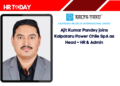 Ajit Kumar Pandey joins Kalpataru Power Chile SpA as Head – HR & Admin