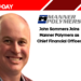 John Sommers Joins Manner Polymers as Chief Financial Officer
