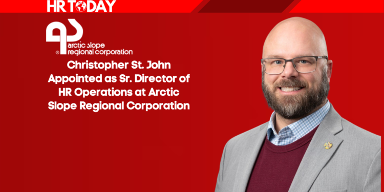 Christopher St. John Appointed as Sr. Director of HR Operations at Arctic Slope Regional Corporation