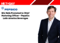 Eric Melis Promoted to Chief Marketing Officer – PepsiCo Latin America Beverages