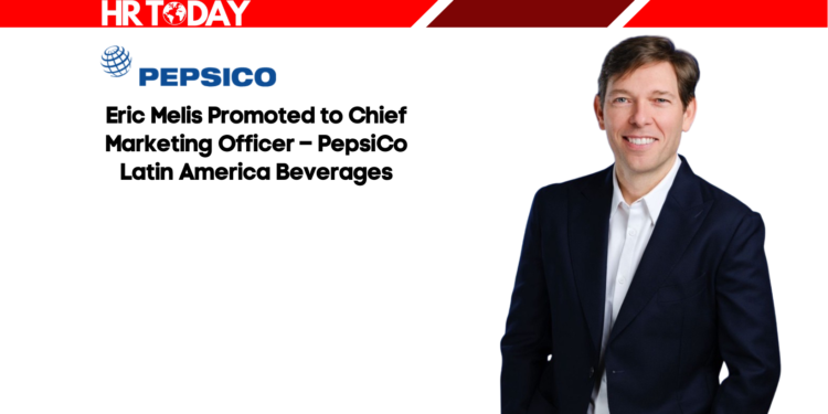 Eric Melis Promoted to Chief Marketing Officer – PepsiCo Latin America Beverages