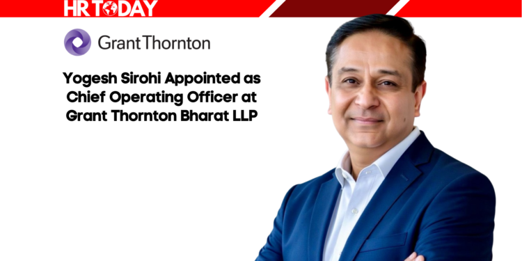Yogesh Sirohi Appointed as Chief Operating Officer at Grant Thornton Bharat LLP