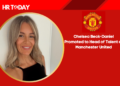 Chelsea Beck-Daniel Promoted to Head of Talent at Manchester United