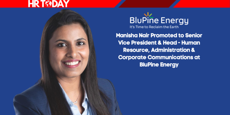 Manisha Nair Promoted to Senior Vice President & Head - Human Resource, Administration & Corporate Communications at BluPine Energy