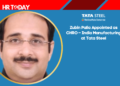 Zubin Palia Appointed as CHRO – India Manufacturing at Tata Steel