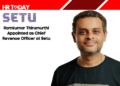 Ramkumar Thirumurthi Appointed as Chief Revenue Officer at Setu