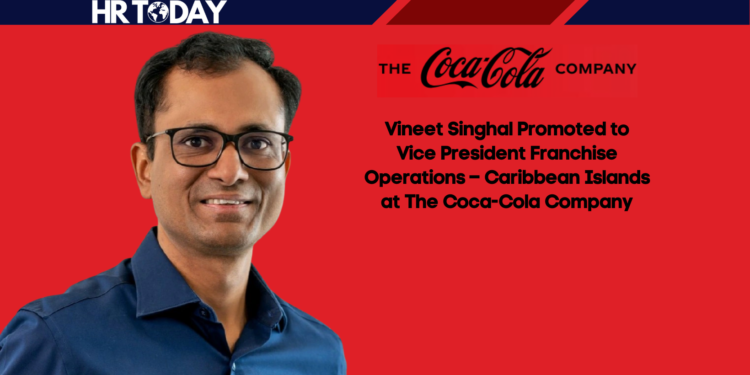 Vineet Singhal Promoted to Vice President Franchise Operations – Caribbean Islands at The Coca-Cola Company