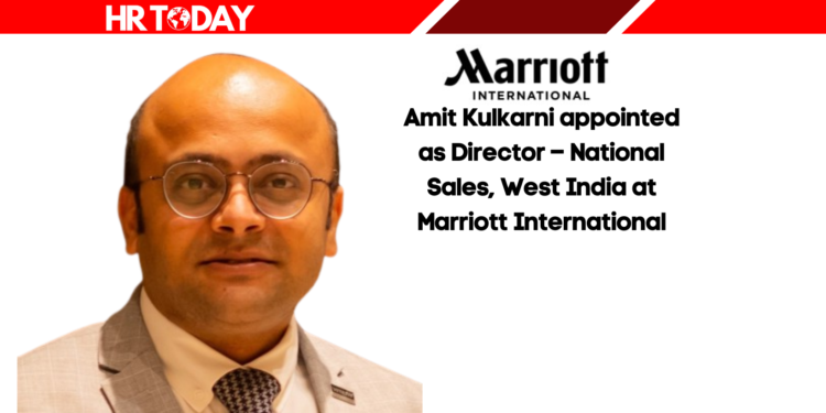Amit Kulkarni appointed as Director – National Sales, West India at Marriott International