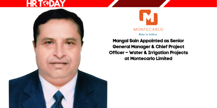 Mangal Sain Appointed as Senior General Manager & Chief Project Officer – Water & Irrigation Projects at Montecarlo Limited