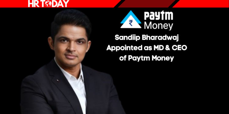Sandiip Bharadwaj Appointed as MD & CEO of Paytm Money