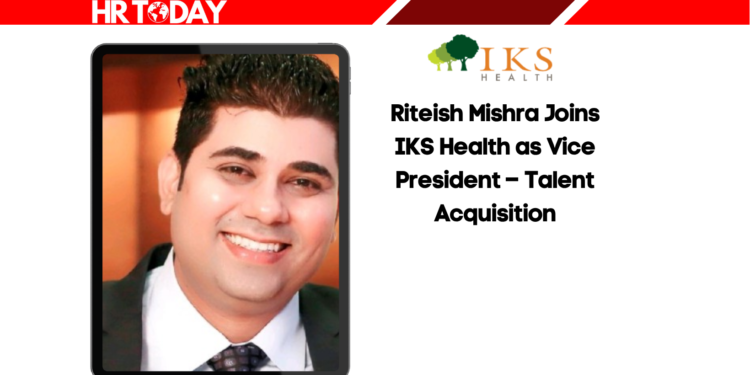Riteish Mishra Joins IKS Health as Vice President – Talent Acquisition