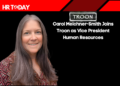 Carol Meichner-Smith Joins Troon as Vice President Human Resources