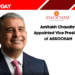Amitabh Chaudhry Appointed Vice President of ASSOCHAM