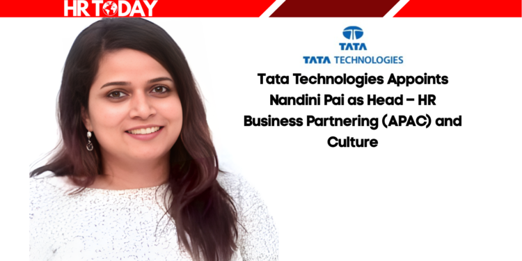 Tata Technologies Appoints Nandini Pai as Head – HR Business Partnering (APAC) and Culture