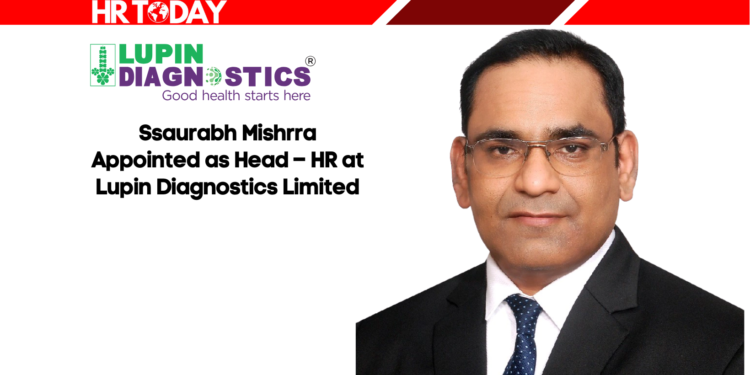Ssaurabh Mishrra Appointed as Head – HR at Lupin Diagnostics Limited