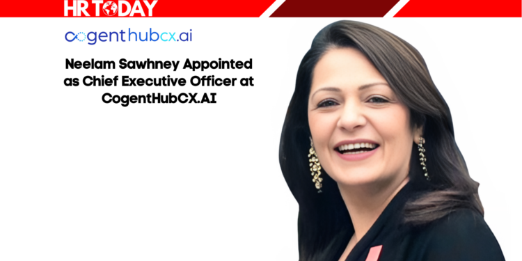 Neelam Sawhney Appointed as Chief Executive Officer at CogentHubCX.AI