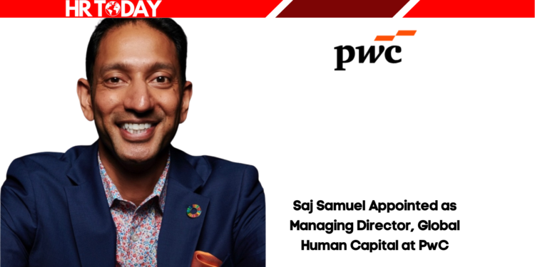 Saj Samuel Appointed as Managing Director, Global Human Capital at PwC